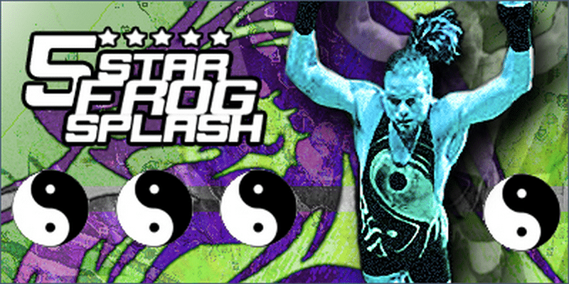5 Star Frog Splash #113 - THE TOP 10 YOU DESERVE, NOT THE ONE YOU NEED