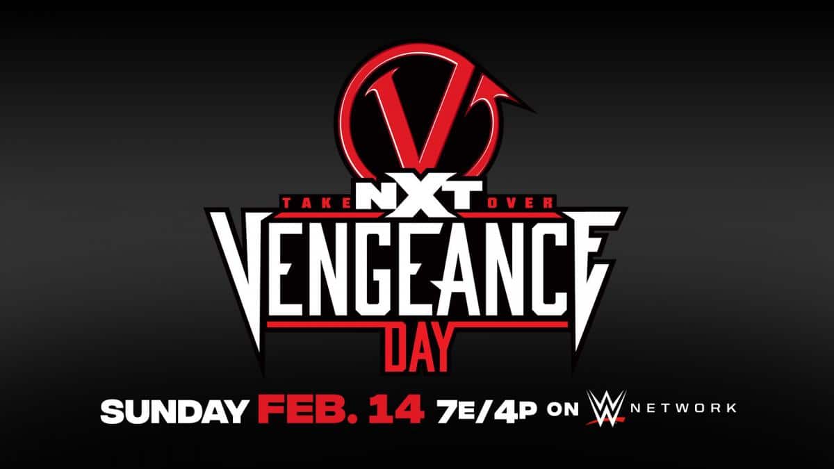 WWE NXT TAKEOVER: VENGEANCE DAY REPORT 14/02/2021